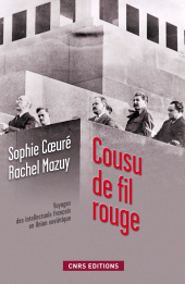 E-book, Cousu de fil rouge : Voyage des intellectuels français en union soviétique, CNRS Éditions