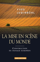 E-book, La Mise en scène du monde : Construction du paysage européen, CNRS Éditions