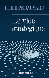 E-book, Le Vide stratégique, CNRS Éditions