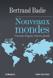 E-book, Nouveaux mondes. carnets d'après guerre froide : Carnets d'après Guerre froide, CNRS Éditions