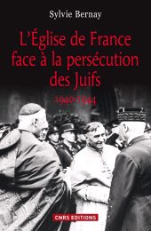E-book, L'Eglise de France face à la persécution des juifs : 1940-1944, CNRS Éditions