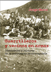 E-book, Guerrilleros y vecinos en armas : identidades y culturas de la resistencia antifranquista, Editorial Comares