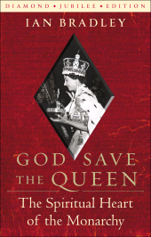 E-book, God Save the Queen : The Spiritual Heart of the Monarchy, Continuum