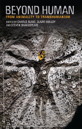 E-book, Beyond Human : From Animality to Transhumanism, Continuum