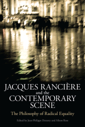 E-book, Jacques Ranciere and the Contemporary Scene : The Philosophy of Radical Equality, Continuum