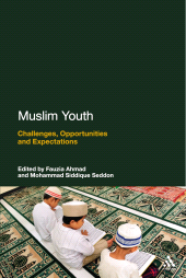 E-book, Muslim Youth : Challenges, Opportunities and Expectations, Continuum
