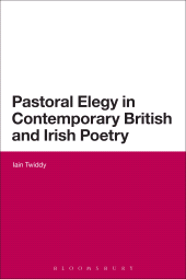 E-book, Pastoral Elegy in Contemporary British and Irish Poetry, Continuum