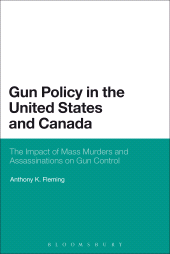 E-book, Gun Policy in the United States and Canada : The Impact of Mass Murders and Assassinations on Gun Control, Continuum