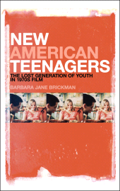 eBook, New American Teenagers : The Lost Generation of Youth in 1970s Film, Continuum