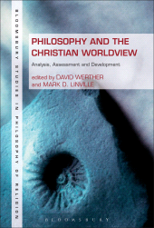 eBook, Philosophy and the Christian Worldview : Analysis, Assessment and Development, Continuum