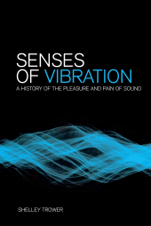 E-book, Senses of Vibration : A History of the Pleasure and Pain of Sound, Continuum