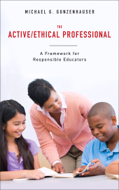 E-book, The Active/Ethical Professional : A Framework for Responsible Educators, Continuum