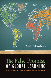E-book, The False Promise of Global Learning : Why Education Needs Boundaries, Continuum