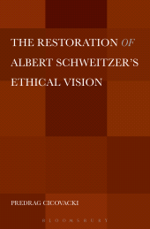 E-book, The Restoration of Albert Schweitzer's Ethical Vision, Continuum