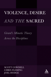 E-book, Violence, Desire, and the Sacred, Volume 1 : Girard's Mimetic Theory Across the Disciplines, Continuum