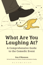 E-book, What Are You Laughing At? : A Comprehensive Guide to the Comedic Event, Continuum
