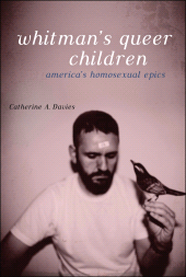 E-book, Whitman's Queer Children : America's Homosexual Epics, Continuum