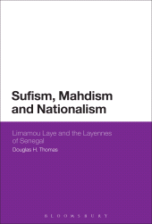 eBook, Sufism, Mahdism and Nationalism : Limamou Laye and the Layennes of Senegal, Continuum