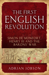 E-book, The First English Revolution : Simon de Montfort, Henry III and the Barons' War, Continuum