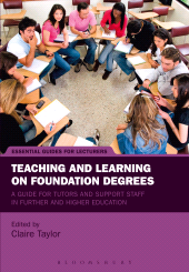E-book, Teaching and Learning on Foundation Degrees : A Guide for Tutors and Support Staff in Further and Higher Education, Continuum
