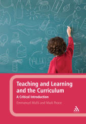 E-book, Teaching and Learning and the Curriculum : A Critical Introduction, Continuum