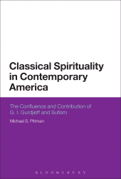E-book, Classical Spirituality in Contemporary America : The Confluence and Contribution of G.I. Gurdjieff and Sufism, Continuum