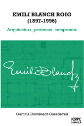 eBook, Emili Blanch Roig (1897-1996) : arquitectura, patrimoni, compromís, Documenta Universitaria