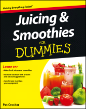 E-book, Juicing and Smoothies For Dummies, For Dummies