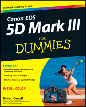 E-book, Canon EOS 5D Mark III For Dummies, For Dummies