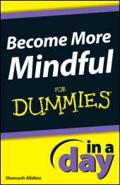 E-book, Become More Mindful In A Day For Dummies, For Dummies