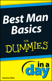 eBook, Best Man Basics In A Day For Dummies, Bliss, Dominic, For Dummies