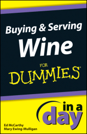E-book, Buying and Serving Wine In A Day For Dummies, For Dummies