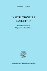 eBook, Institutionelle Evolution. : Grundlinien einer Allgemeinen Staatslehre., Duncker & Humblot