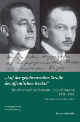 E-book, Auf der gefahrenvollen Straße des öffentlichen Rechts. : Briefwechsel Carl Schmitt - Rudolf Smend 1921-1961. Mit ergänzenden Materialien., Duncker & Humblot
