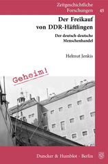 E-book, Der Freikauf von DDR-Häftlingen. : Der deutsch-deutsche Menschenhandel., Duncker & Humblot