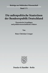 E-book, Die außenpolitische Staatsräson der Bundesrepublik Deutschland. : Theoretische Grundlagen und politikwissenschaftlicher Diskurs., Duncker & Humblot