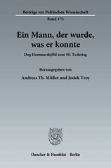 m, Ein Mann, der wurde, was er konnte. : Dag Hammarskjöld zum 50. Todestag., Duncker & Humblot