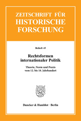 E-book, Rechtsformen internationaler Politik. : Theorie, Norm und Praxis vom 12. bis 18. Jahrhundert., Duncker & Humblot