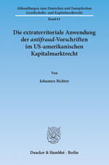 E-book, Die extraterritoriale Anwendung der antifraud-Vorschriften im US-amerikanischen Kapitalmarktrecht., Richter, Johannes, Duncker & Humblot