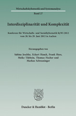 E-book, Interdisziplinarität und Komplexität. : Konferenz für Wirtschafts- und Sozialkybernetik KyWi 2012 vom 28. bis 29. Juni 2012 in Aachen., Duncker & Humblot