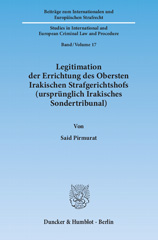 E-book, Legitimation der Errichtung des Obersten Irakischen Strafgerichtshofs (ursprünglich Irakisches Sondertribunal)., Pirmurat, Said, Duncker & Humblot