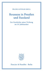 eBook, Rousseau in Preußen und Russland. : Zur Geschichte seiner Wirkung im 18. Jahrhundert., Duncker & Humblot