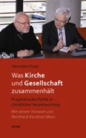 E-book, Was Kirche und Gesellschaft zusammenhält : Pragmatische Politik in christlicher Verantwortung, Echter Verlag