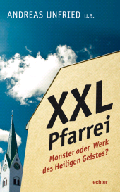 E-book, XXL-Pfarrei : Monster oder Werk des Heiligen Geistes?, Echter Verlag