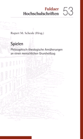 E-book, Spielen : Philosophisch-theologische Annährungen an einen menschlichen Grundvollzug, Echter Verlag