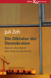E-book, Die Diktatur der Demokraten : Warum ohne Recht kein Staat zu machen ist, Edition Einwurf