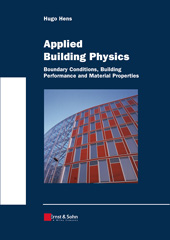 E-book, Applied Building Physics : Boundary Conditions, Building Performance and Material Properties, Hens, Hugo S. L., Ernst & Sohn