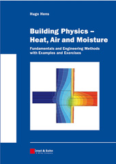 E-book, Building Physics -- Heat, Air and Moisture : Fundamentals and Engineering Methods with Examples and Exercises, Ernst & Sohn