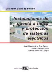 E-book, Instalaciones de puesta a tierra y protección de sistemas eléctricos, Ediciones Experiencia