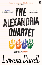 E-book, The Alexandria Quartet : Justine, Balthazar, Mountolive, Clea, Faber & Faber